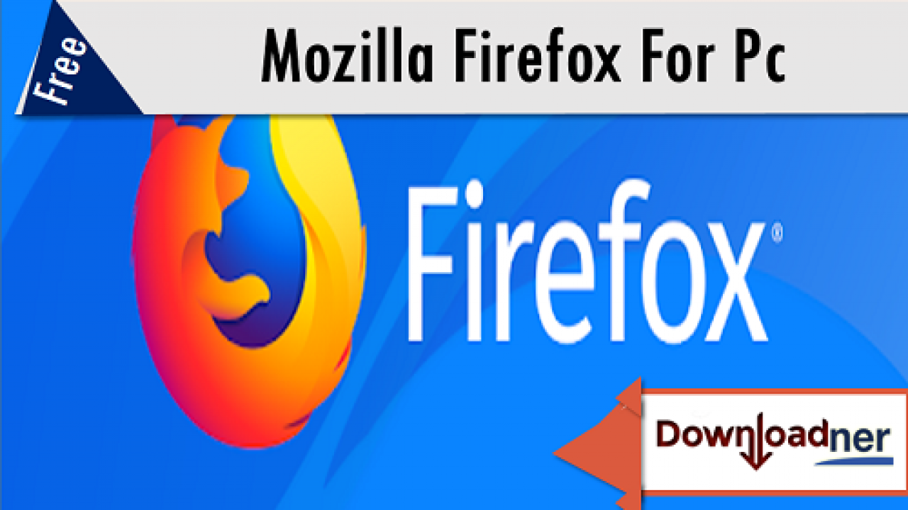 Mozilla Firefox Download Latest Version Free
